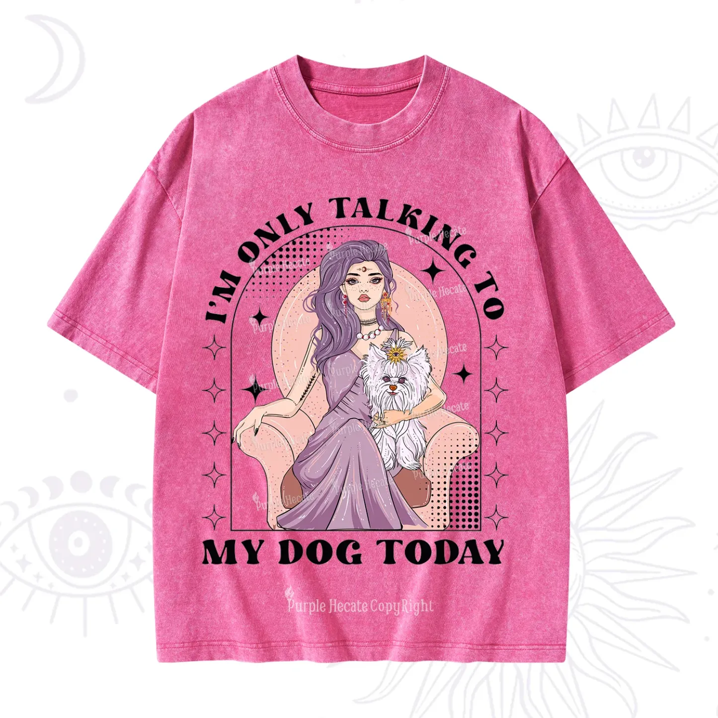 Purplehecate I'm Only Talking to My Dog Today Washed T-Shirt