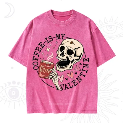 Purplehecate Coffee Is My Valentine Washed T-Shirt