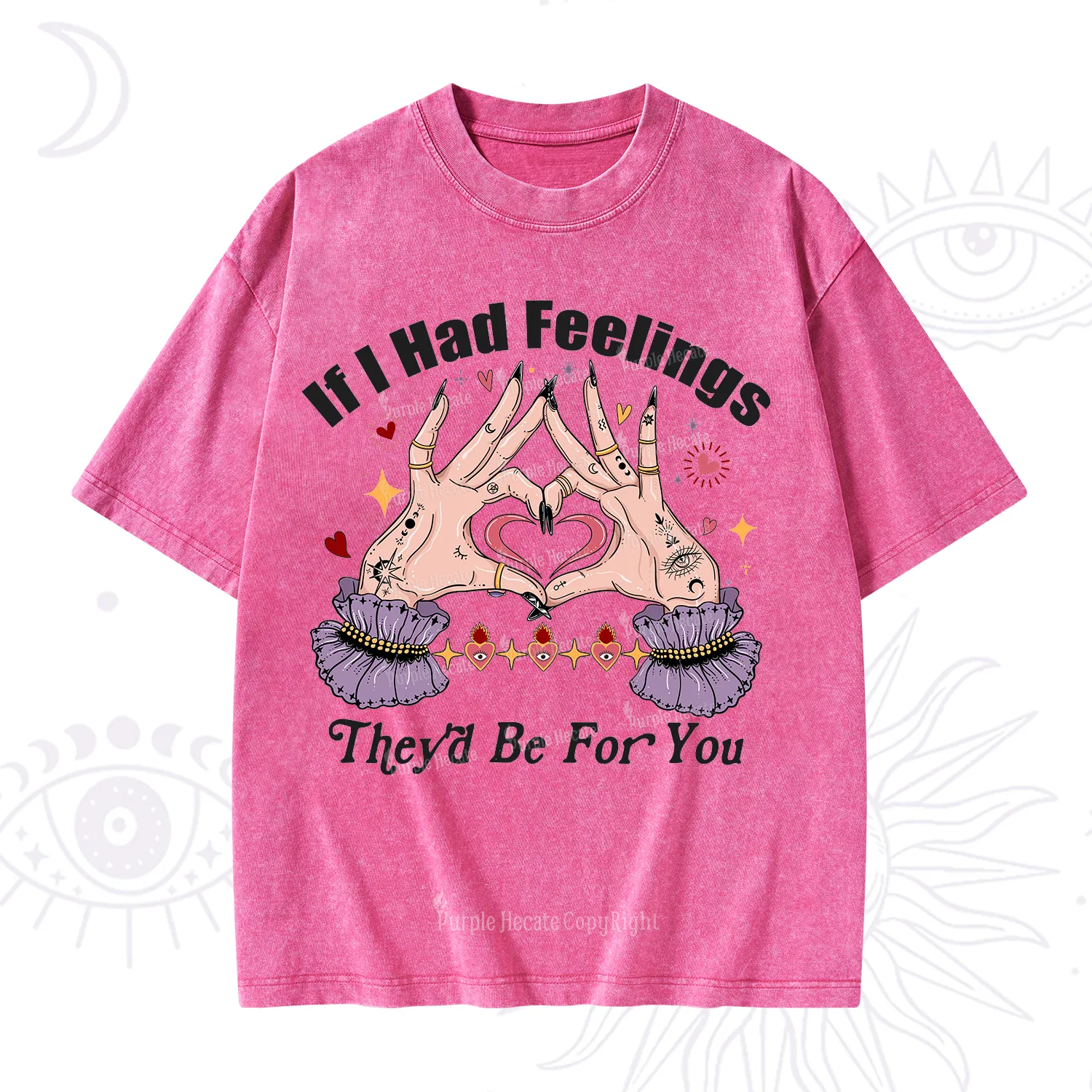 Purplehecate If I Had Feelings They'd Be For You Valentine Washed T-Shirt