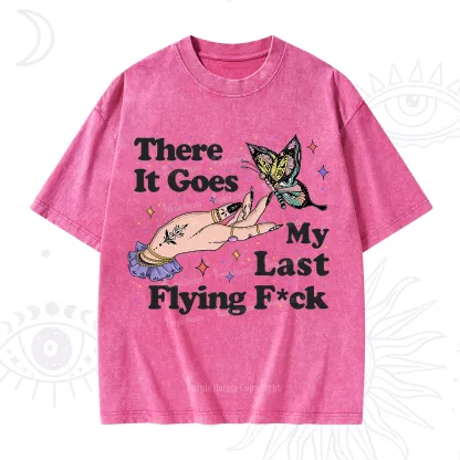 Purplehecate There It Goes My Last Flying F*ck Washed T-Shirt