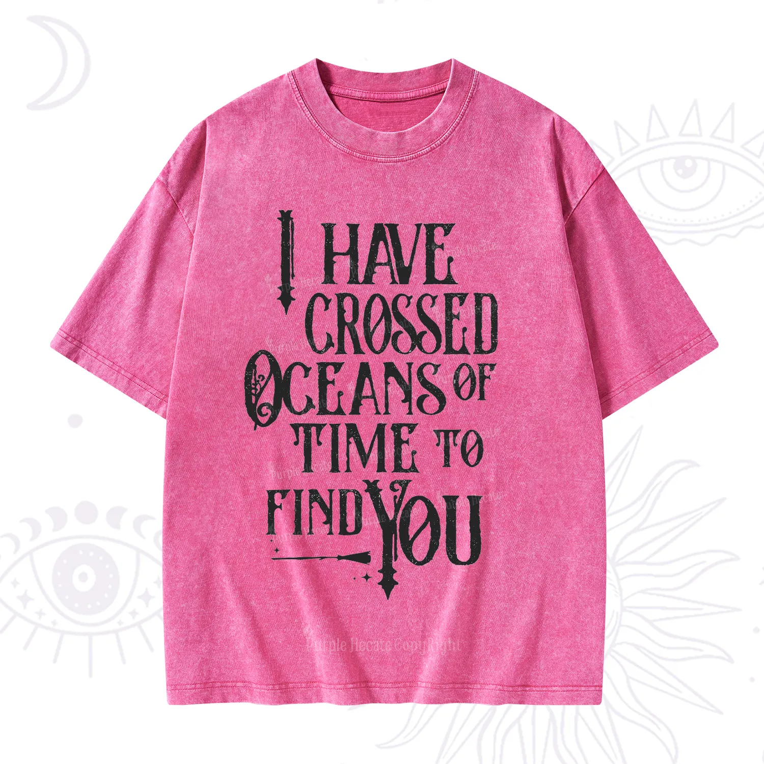 Purplehecate Across Oceans of Time I Found You Washed T-Shirt