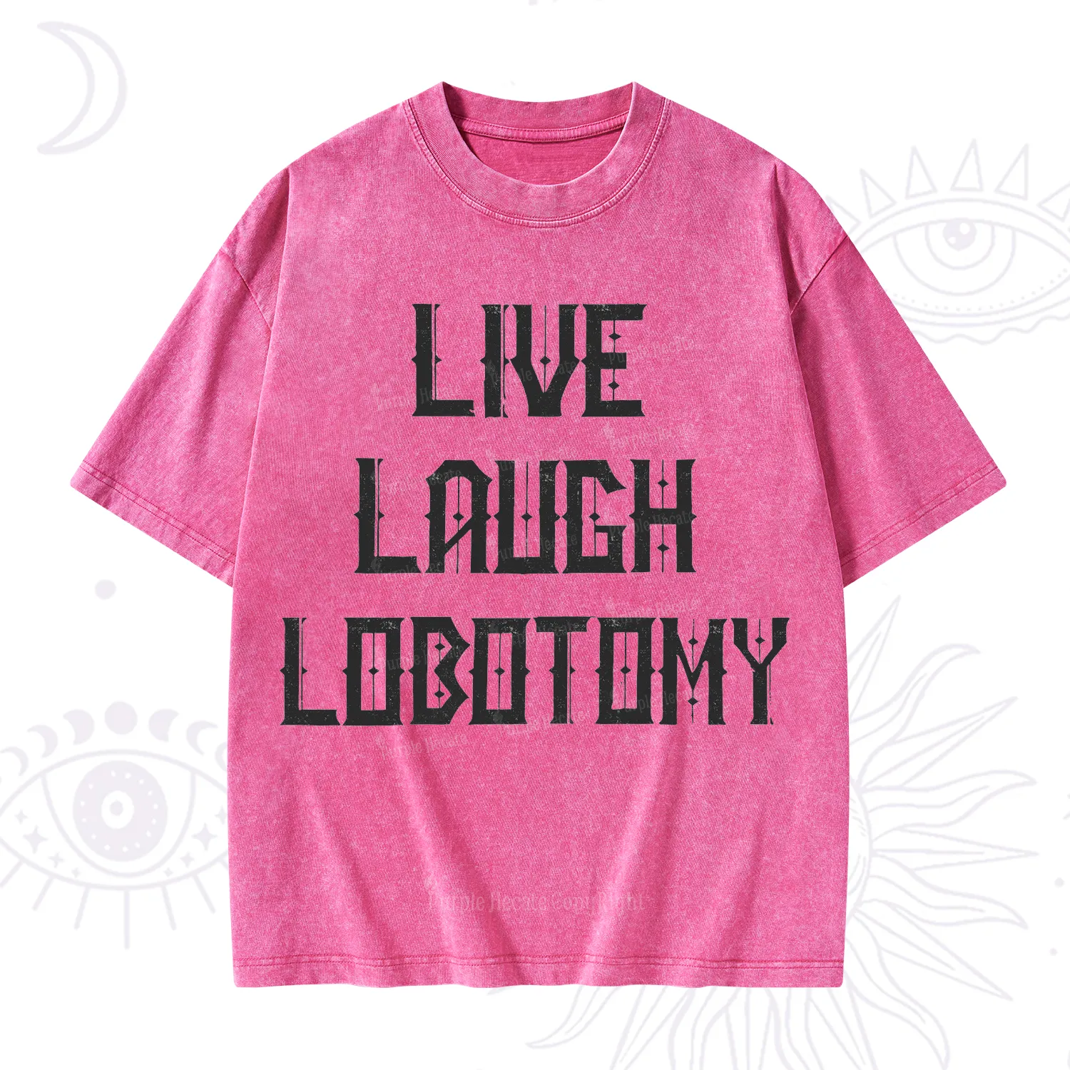 Purplehecate Live Laugh Lobotomy Washed T-Shirt