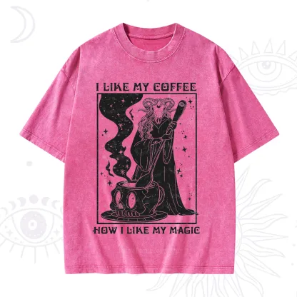 Purplehecate I Like My Coffee How I Like My Magic Washed T-Shirt