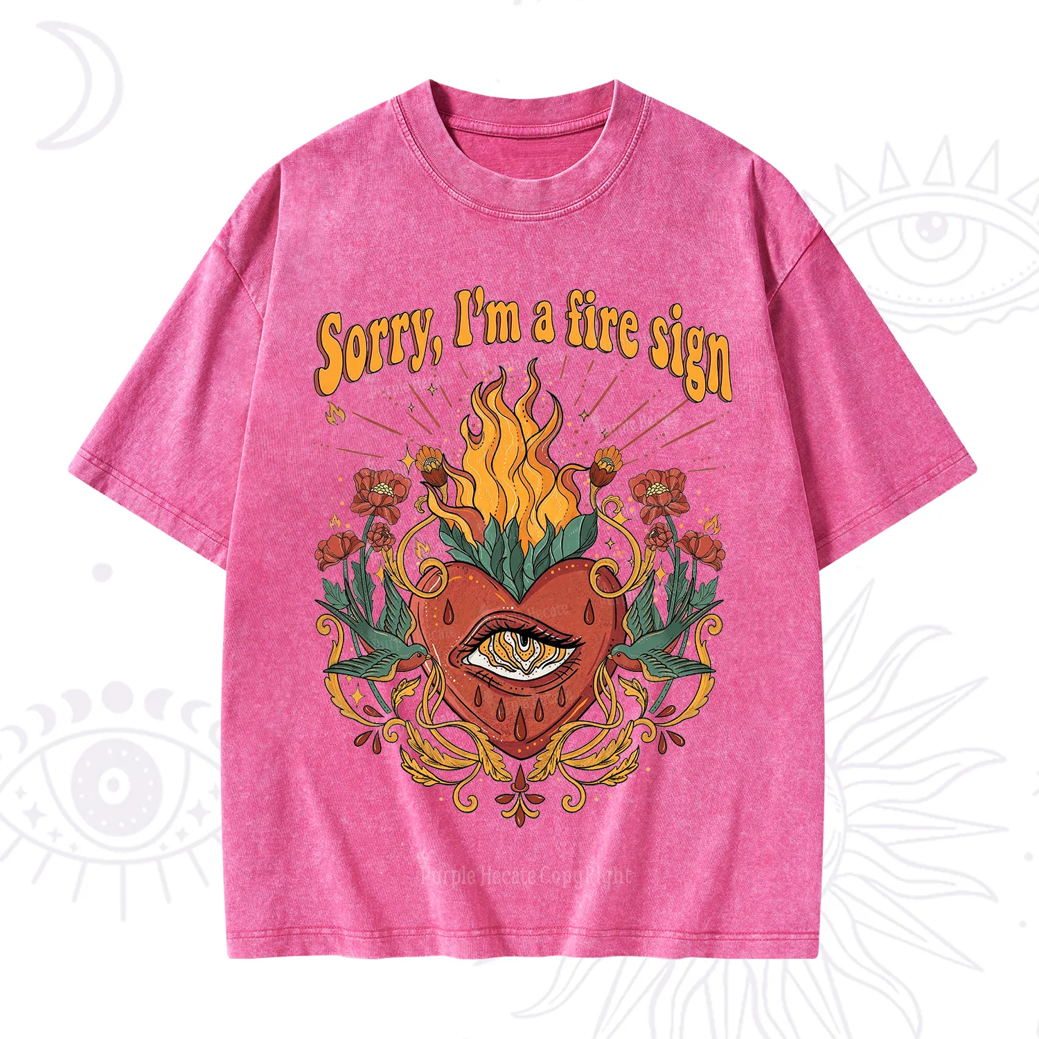 Purplehecate Sorry I'm A Fire Sign Washed T-Shirt