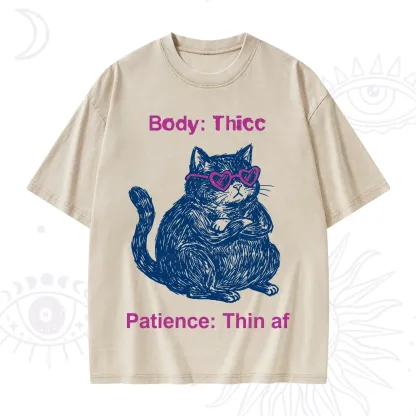 Purplehecate Body Thicc Patience Thin Af Cat Washed T-Shirt