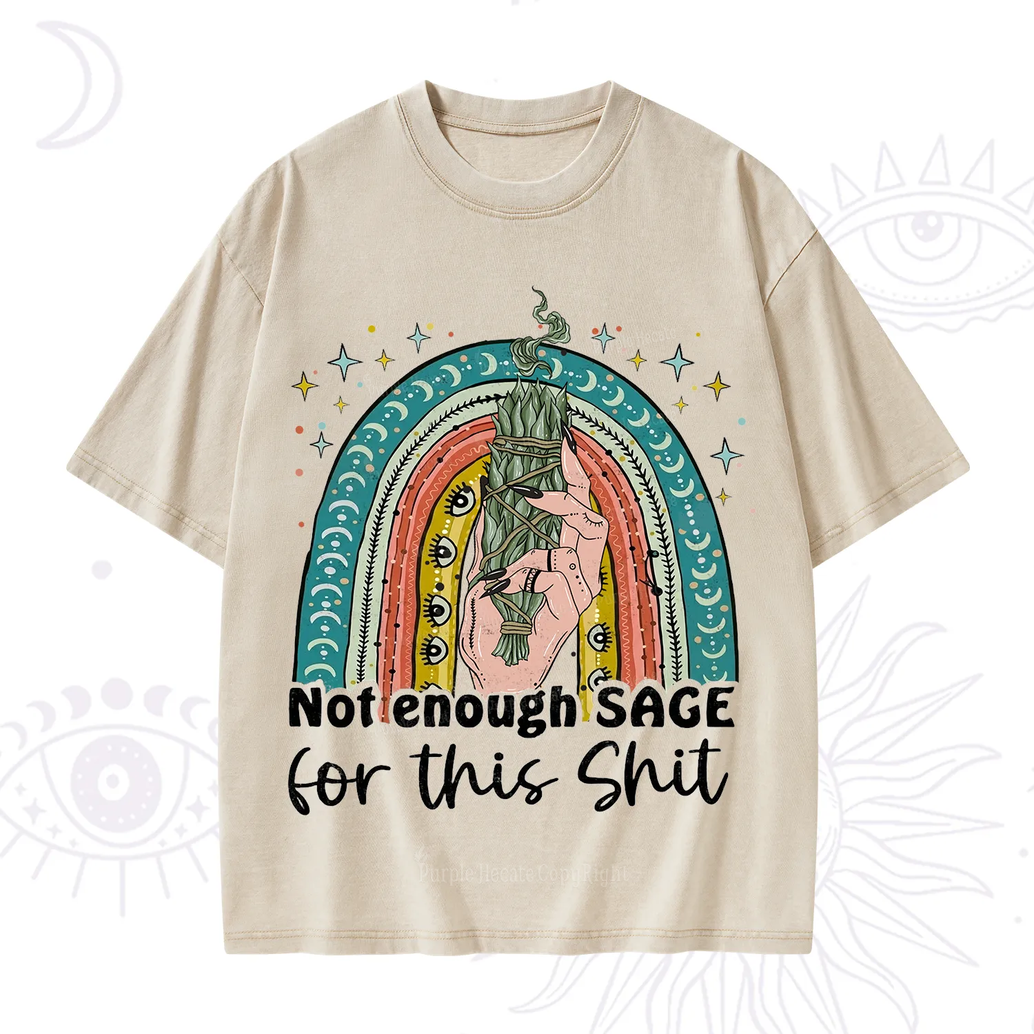Purplehecate Not Enough Sage For This Sh*t Washed T-Shirt