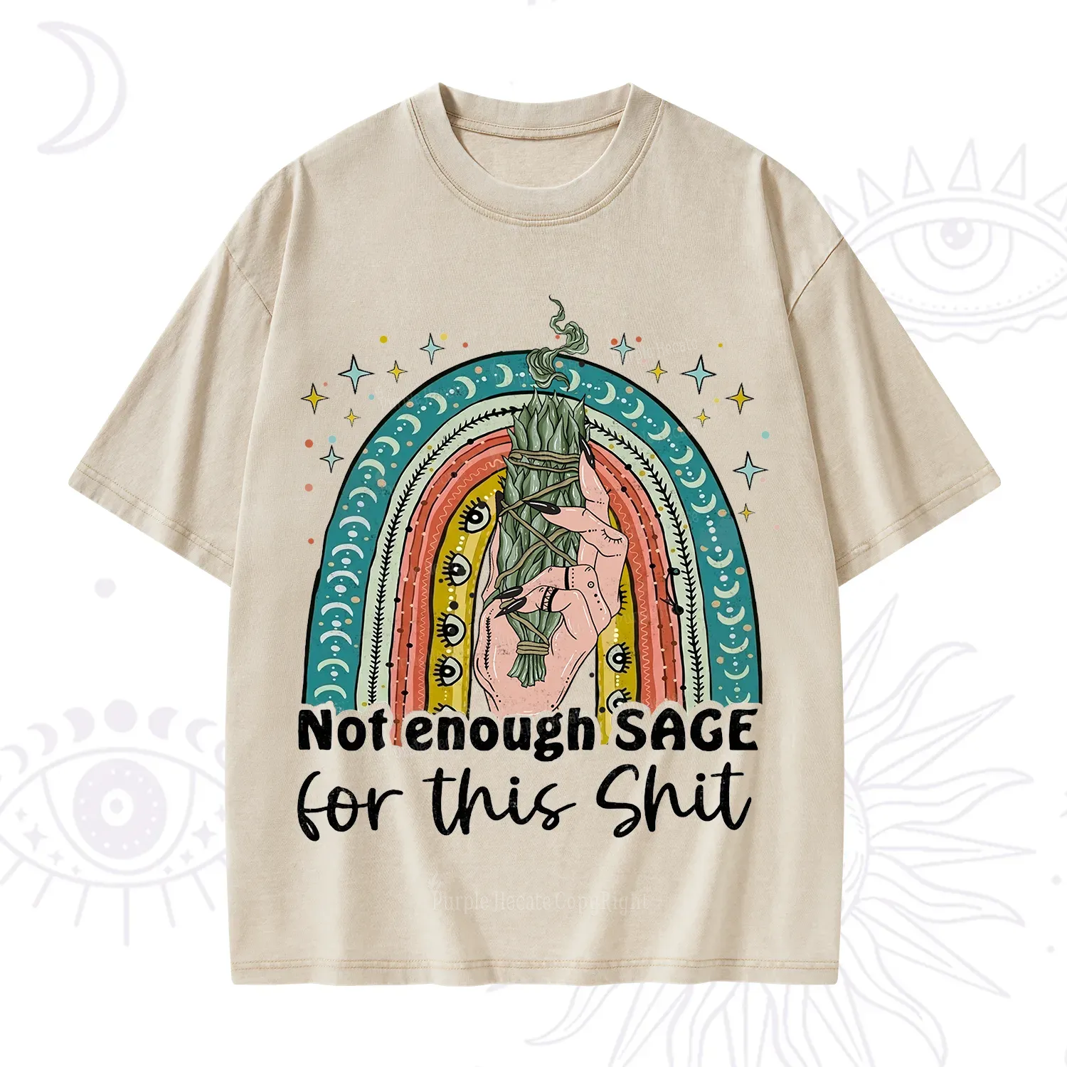 Purplehecate Not Enough Sage For This Sh*t Washed T-Shirt