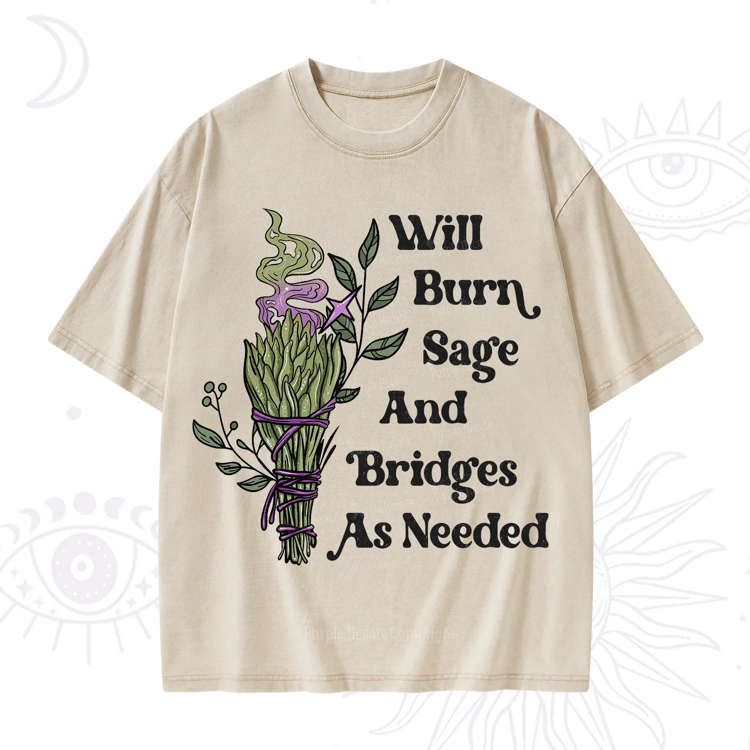 Purplehecate Will Burn Sage and Bridges Washed T-Shirt