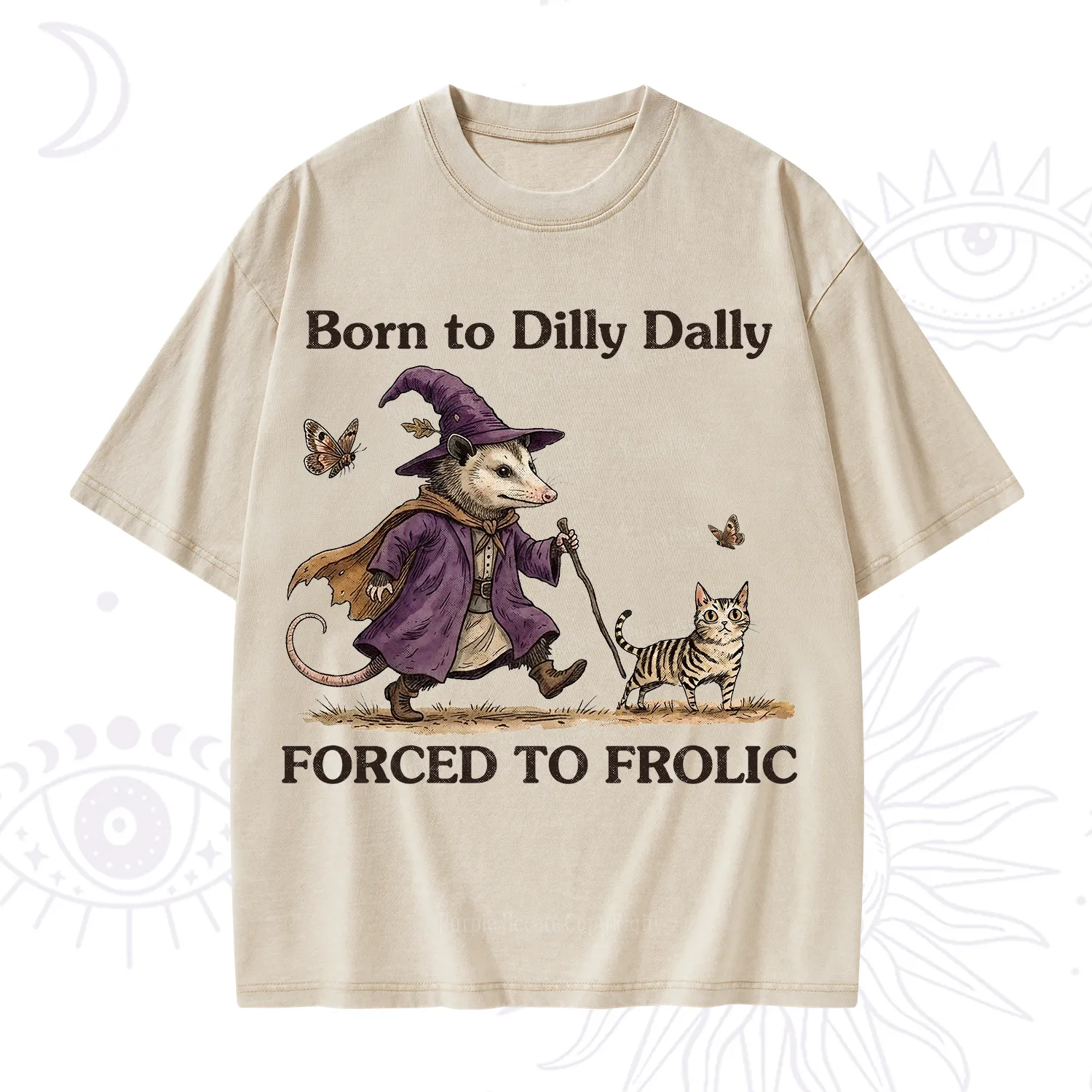 Purplehecate Born to Dilly Dally Forced to Frolic Opossum Washed T-Shirt