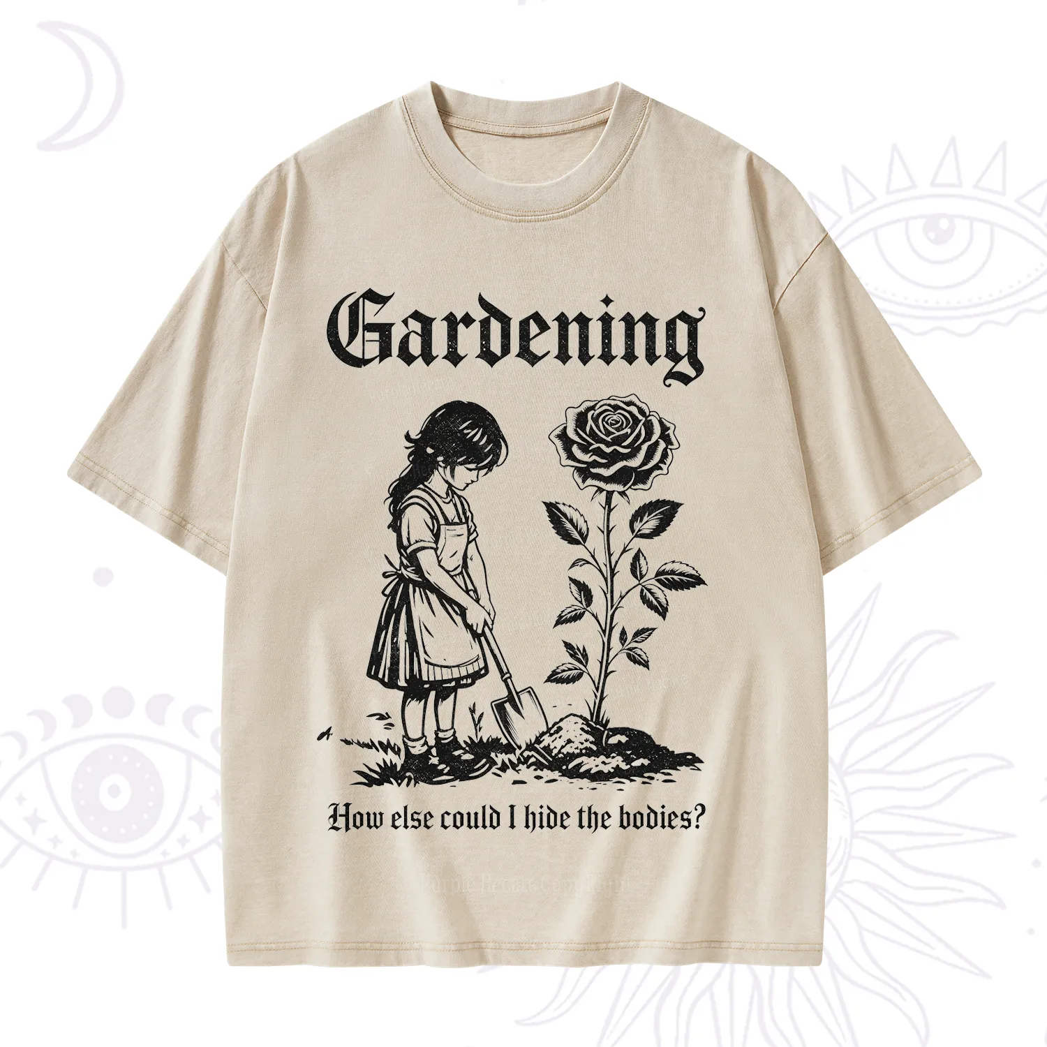 Purplehecate Gardening How Else Could I Hide the Bodies Washed T-Shirt