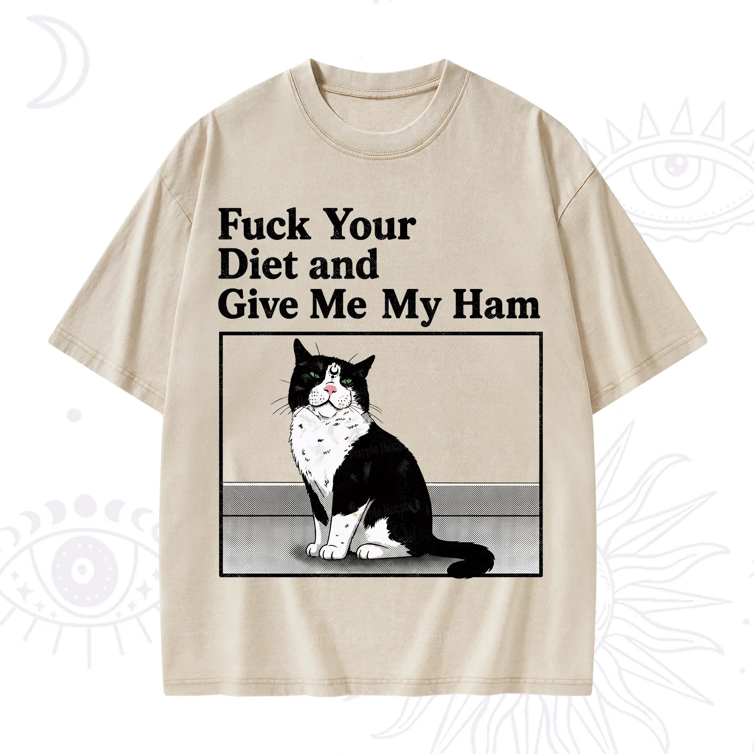 Purplehecate Fuck Your Diet and Give Me My Ham Washed T-Shirt