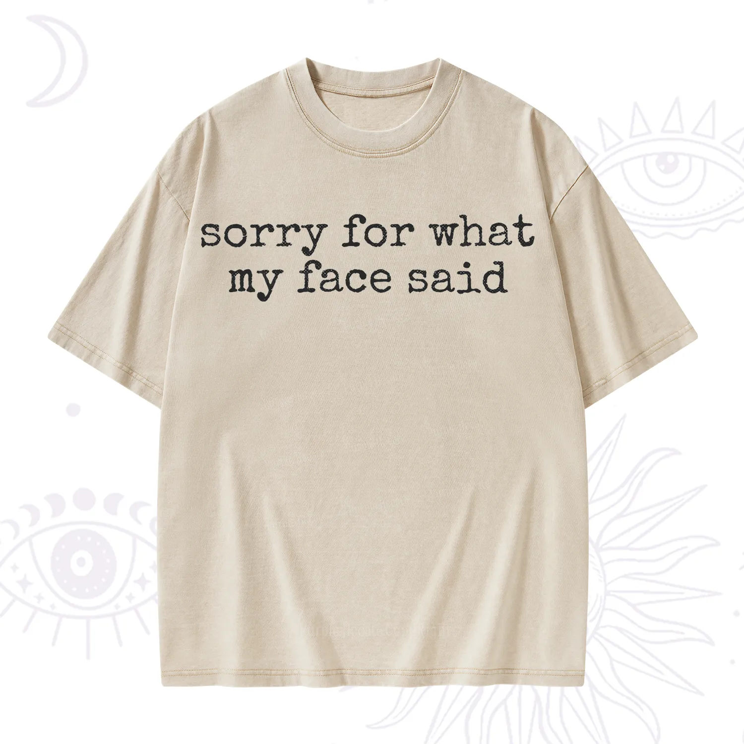 Purplehecate Sorry for What My Face Said Washed T-Shirt