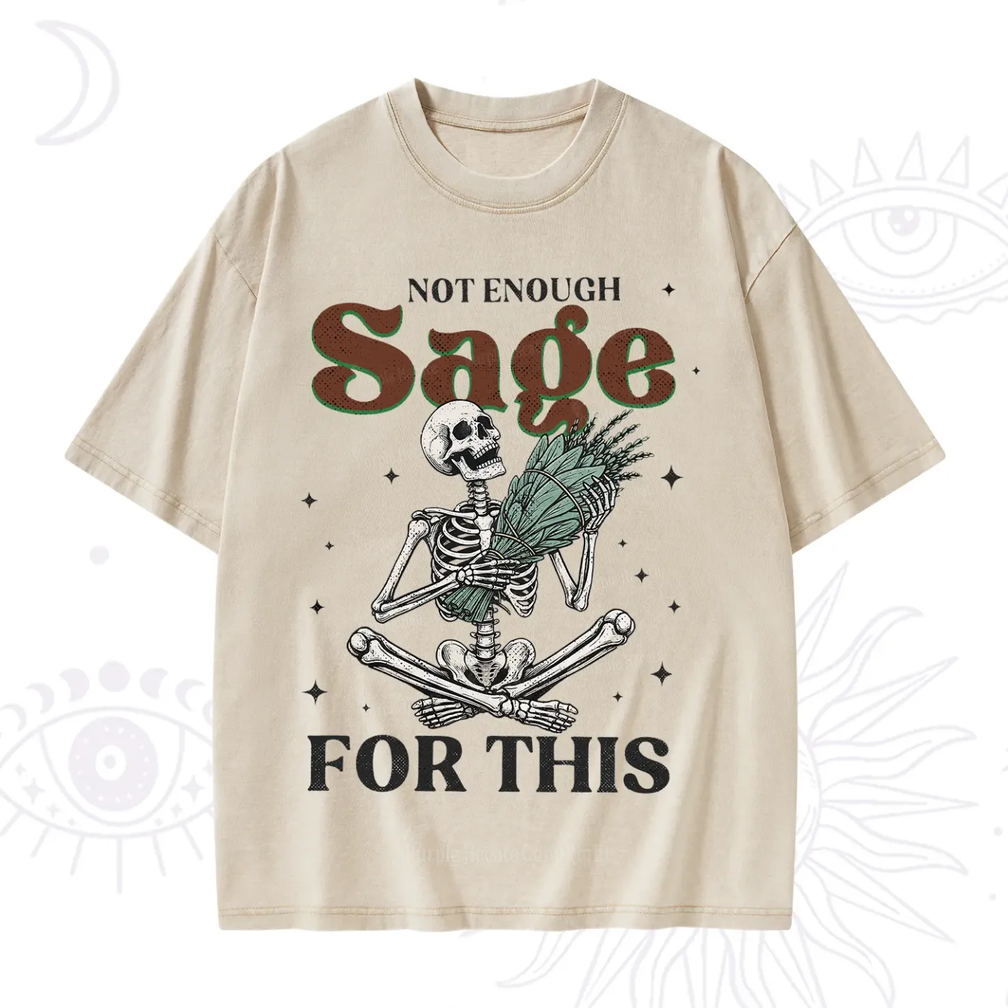 Purplehecate Not Enough Sage Sarcastic Spiritual Washed T-Shirt