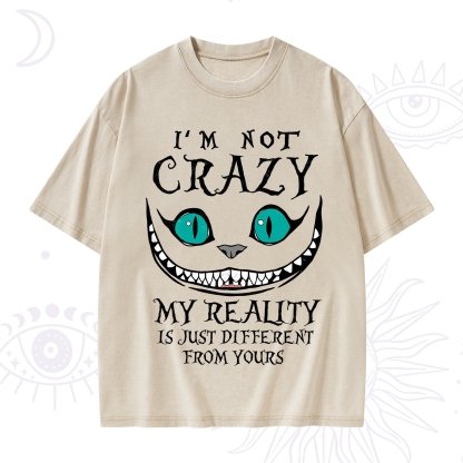 Purplehecate I'm Not Crazy My Reality Is Just Washed T-Shirt