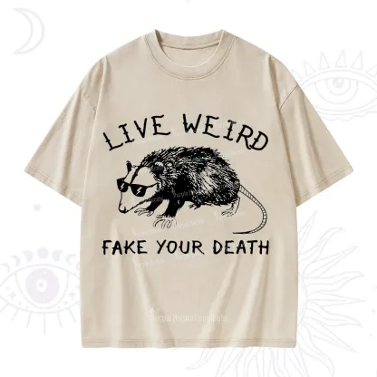 Purplehecate Live Weird Fake Your Death Washed T-Shirt