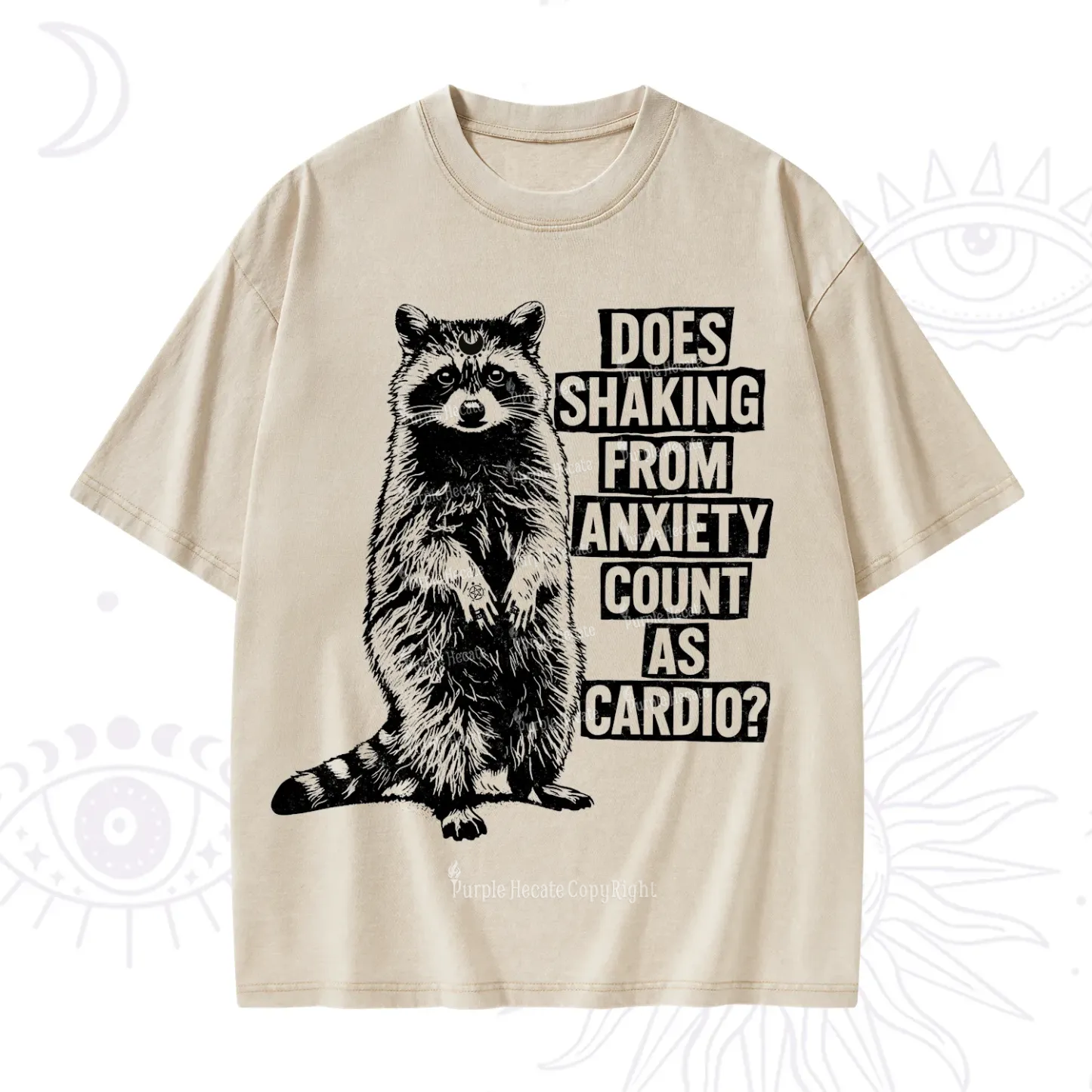 Purplehecate Does Shaking From Anxiety Count As Cardio Washed T-Shirt