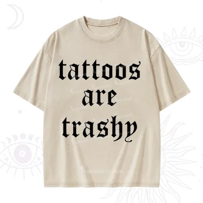 Purplehecate Tattoos Are Trashy Washed T-Shirt