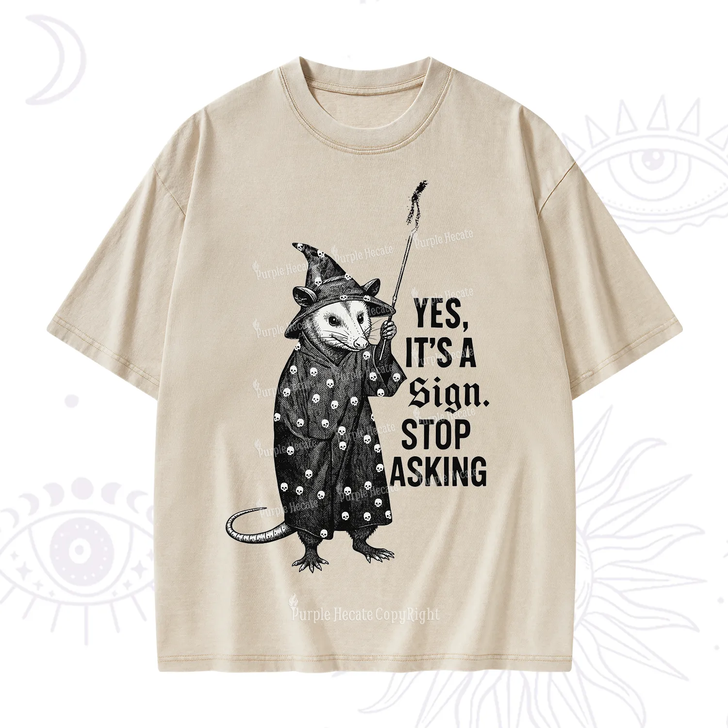 Purplehecate Yes It's a Sign Stop Asking Washed T-Shirt