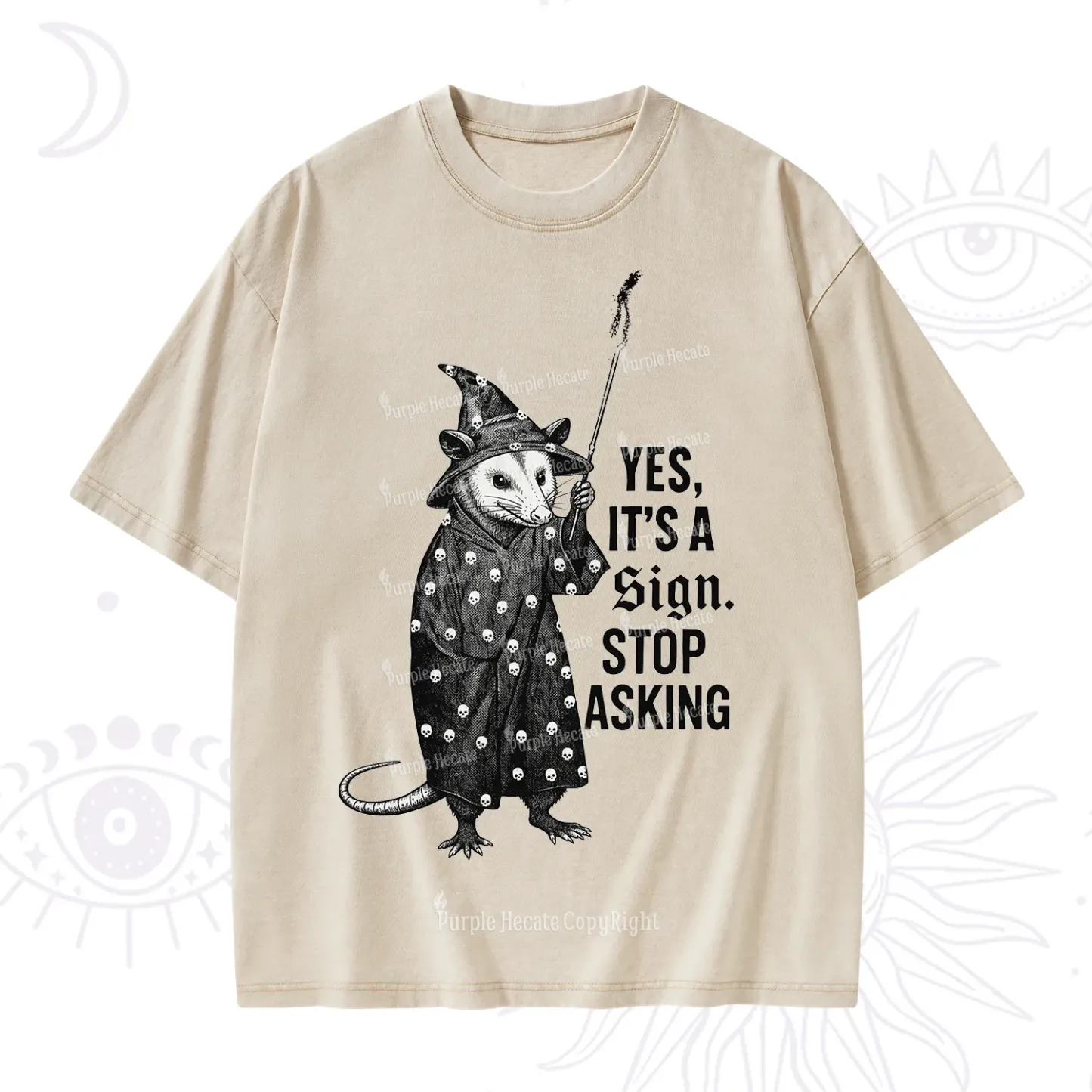 Purplehecate Yes It's a Sign Stop Asking Washed T-Shirt