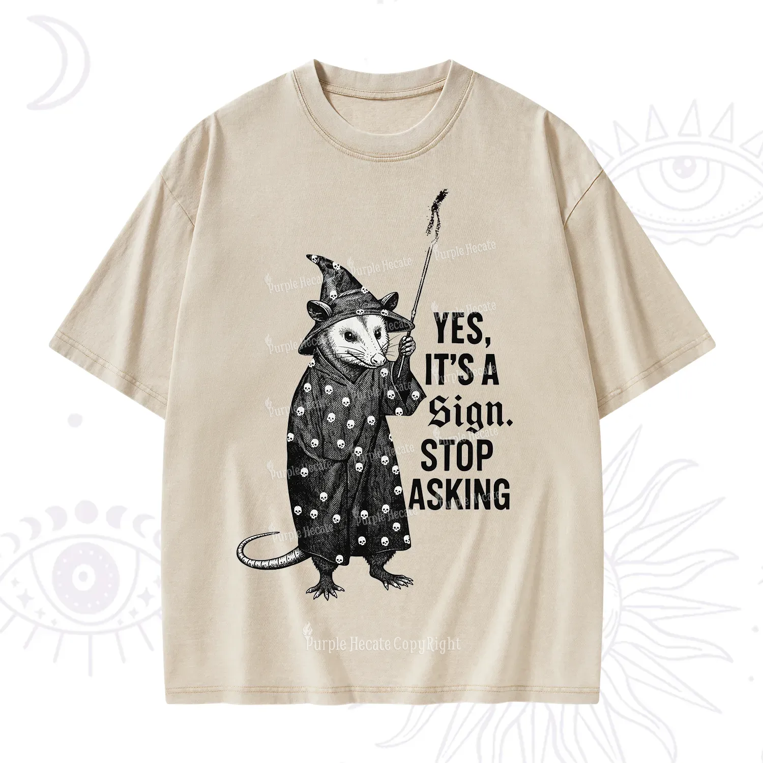 Purplehecate Yes It's a Sign Stop Asking Washed T-Shirt