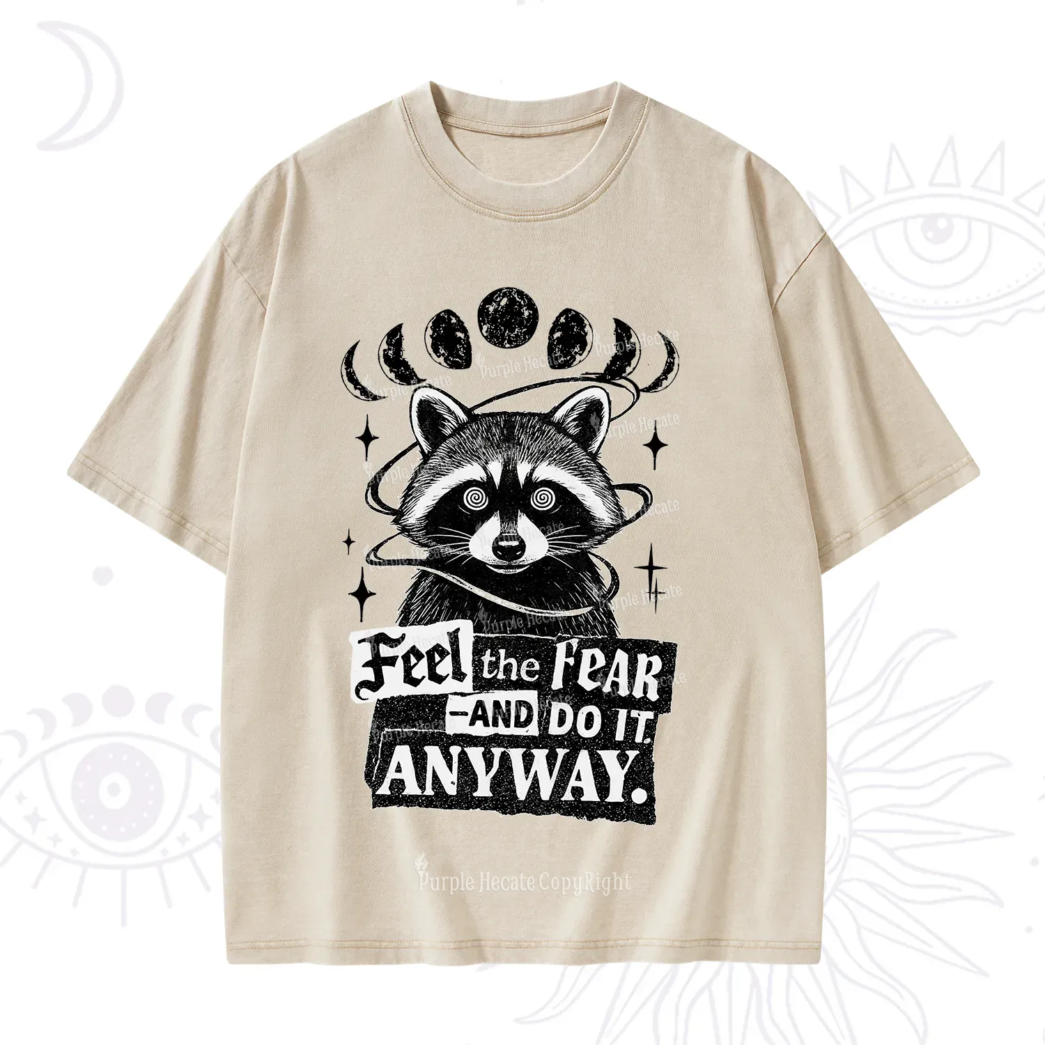 Purplehecate Feel The Fear And Do It Anyway Raccoon Washed T-Shirt
