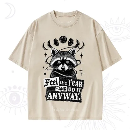 Purplehecate Feel The Fear And Do It Anyway Raccoon Washed T-Shirt