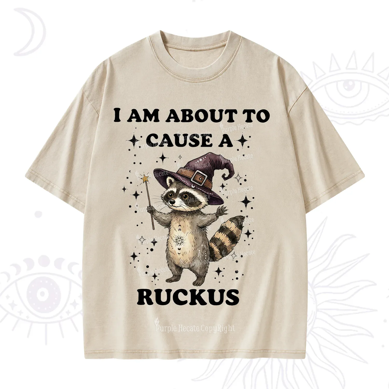 Purplehecate I Am About To Cause A Ruckus Washed T-Shirt