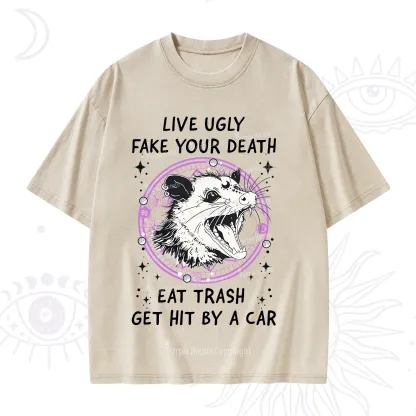 Purplehecate Live Ugly Fake Your Death Washed T-Shirt