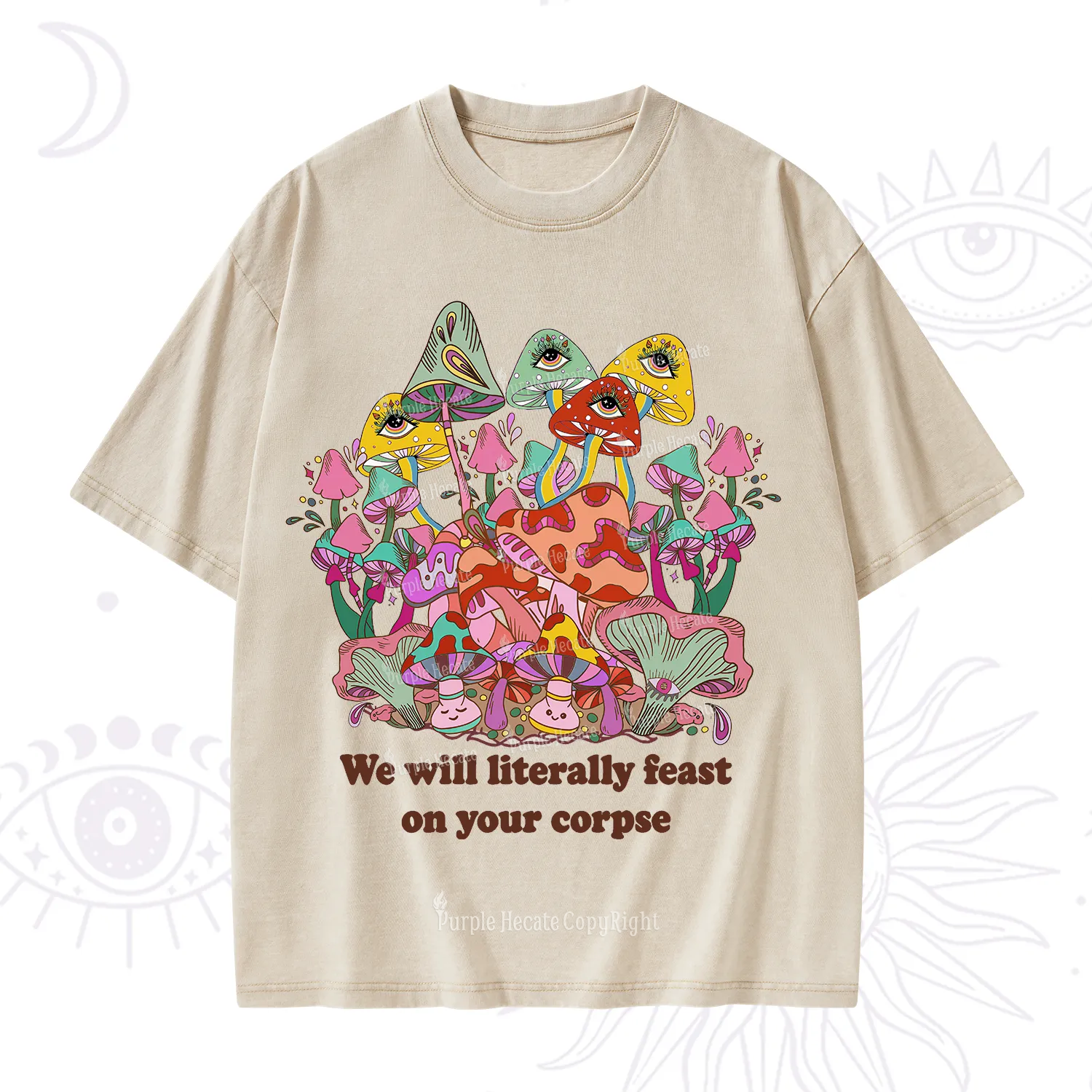 Purplehecate We Will Literally Feast on Your Corpse Washed T-Shirt