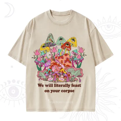 Purplehecate We Will Literally Feast on Your Corpse Washed T-Shirt