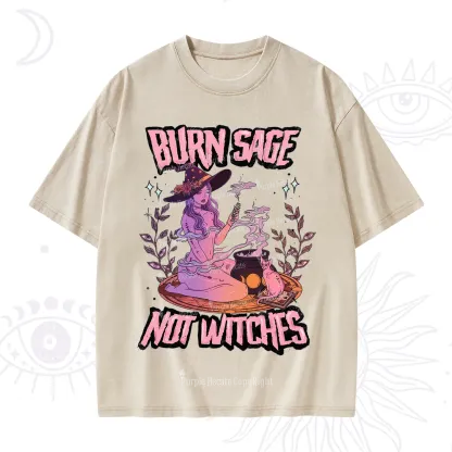 Purplehecate Burn Sage Not Witches Washed T-Shirt