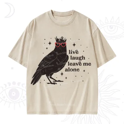 Purplehecate Live Laugh Leave Me Alone Washed T-Shirt