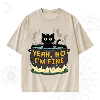 Purplehecate Yeah No I'm Fine Washed T-Shirt