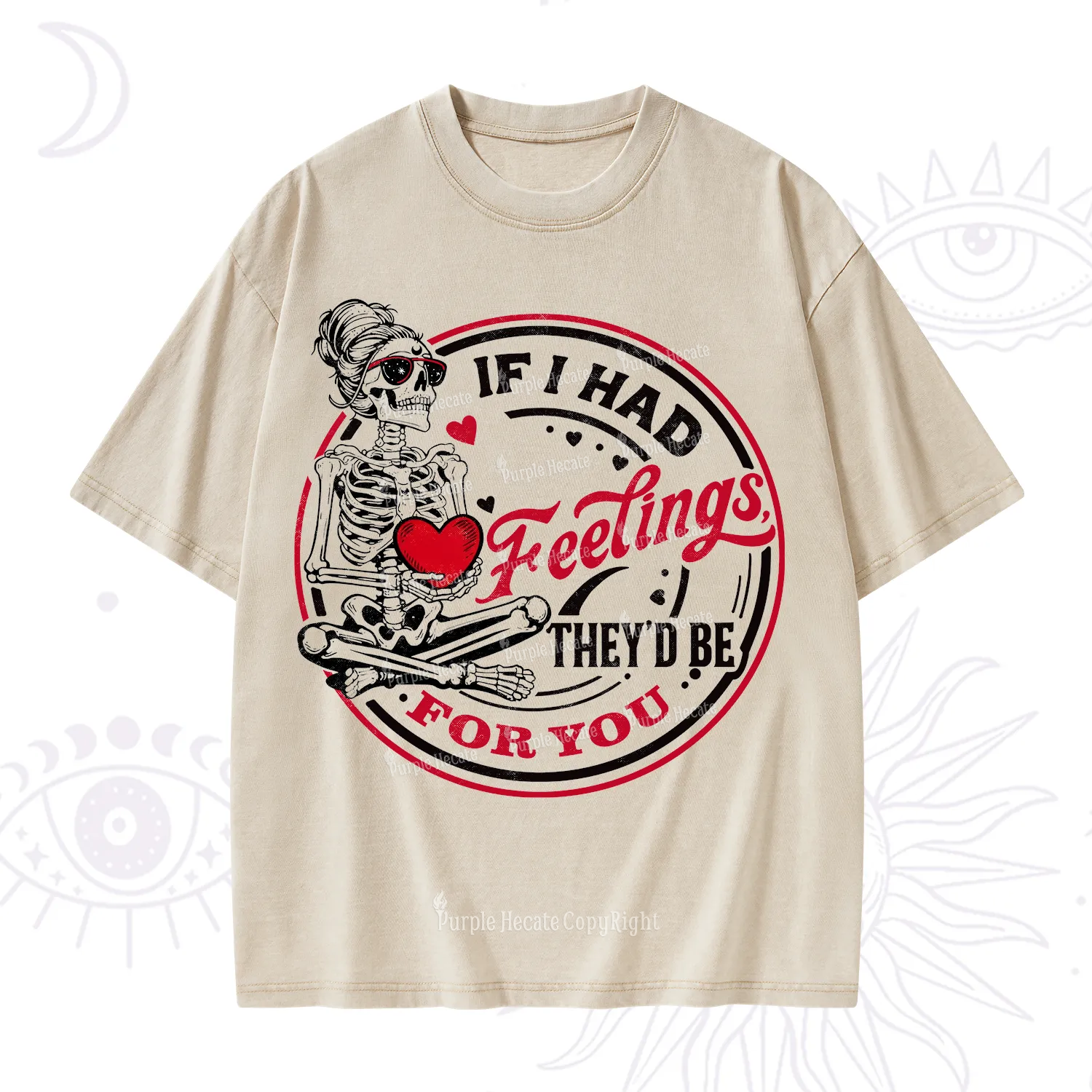 Purplehecate If I Had Feelings They'd Be For You Valentine Washed T-Shirt