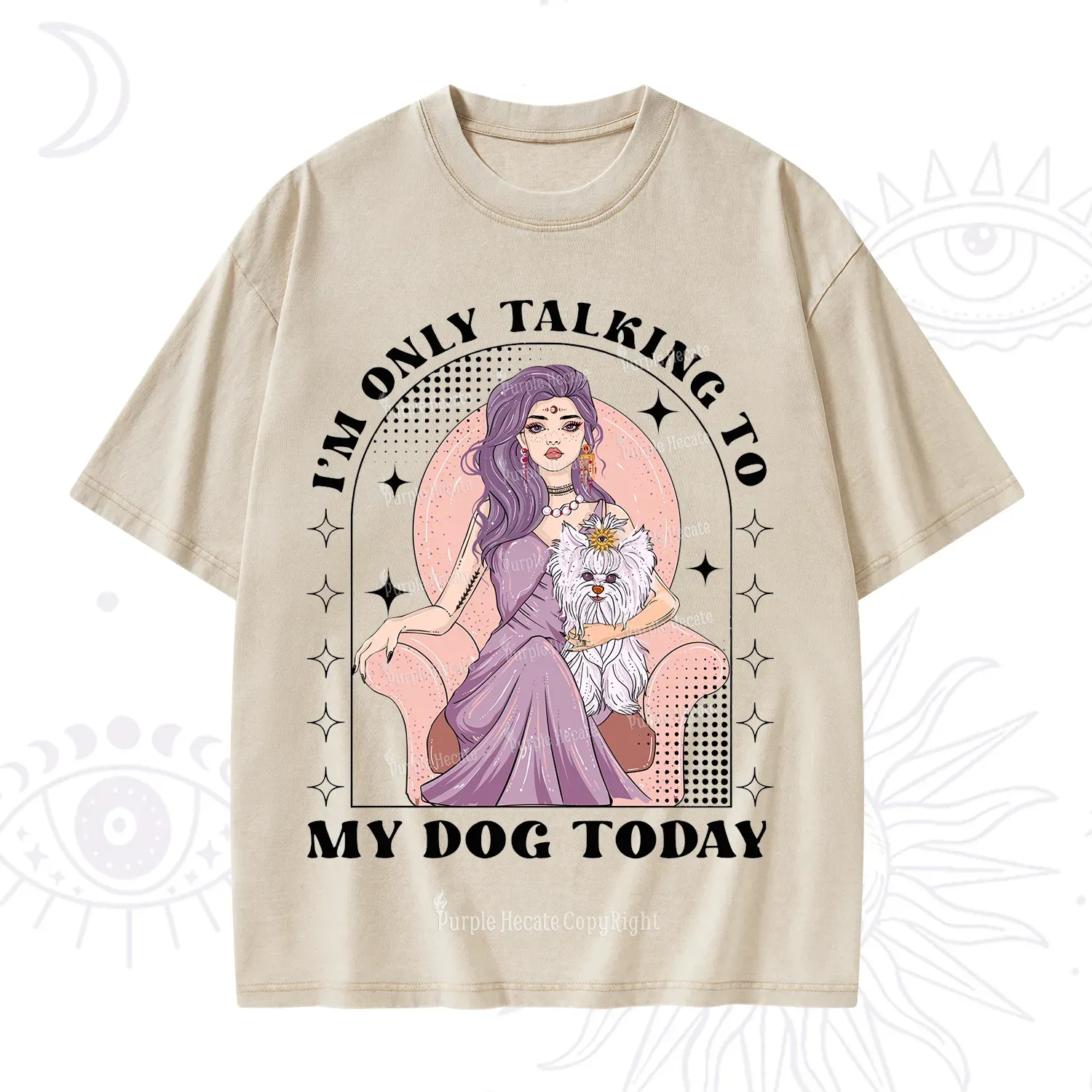 Purplehecate I'm Only Talking to My Dog Today Washed T-Shirt