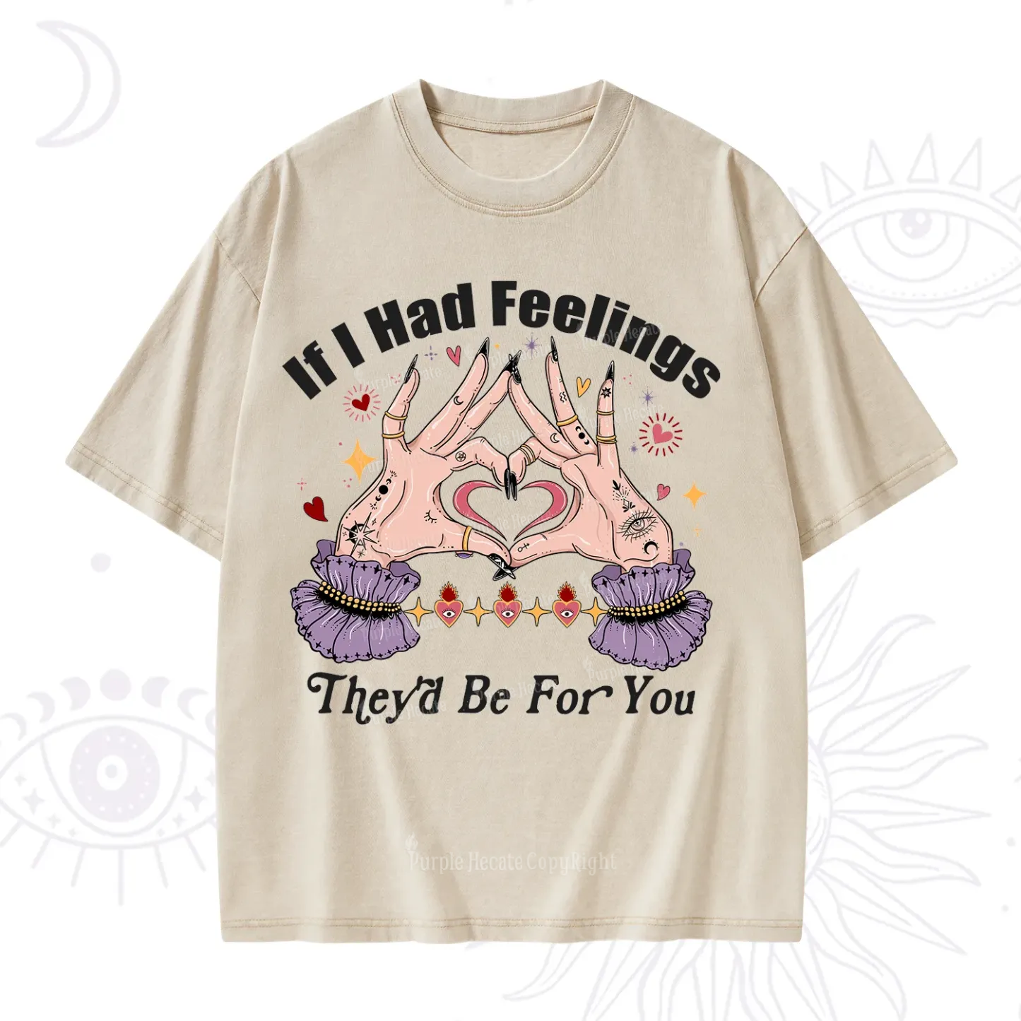 Purplehecate If I Had Feelings They'd Be For You Valentine Washed T-Shirt