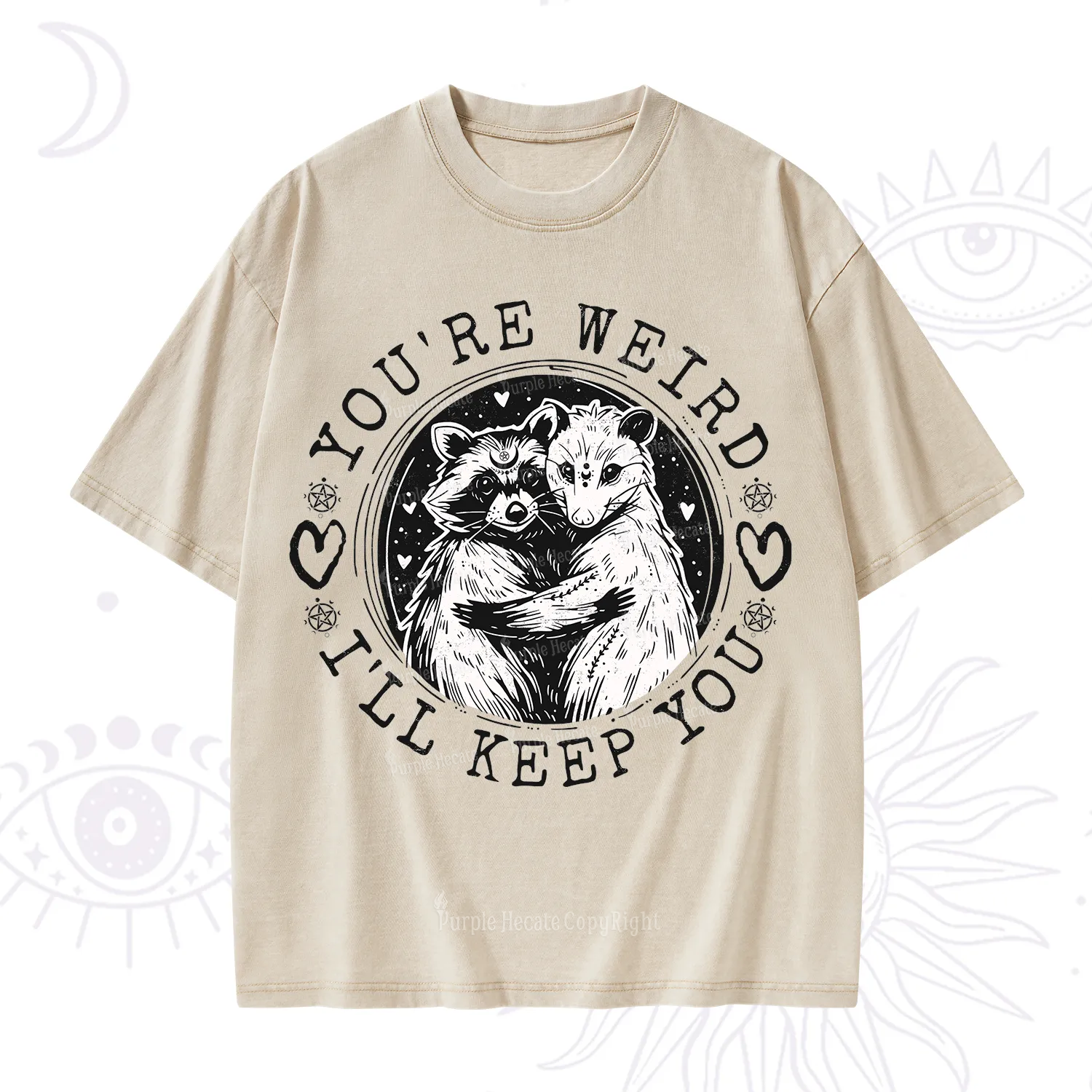 Purplehecate You're Weird I'll Keep You Opossom Washed T-Shirt