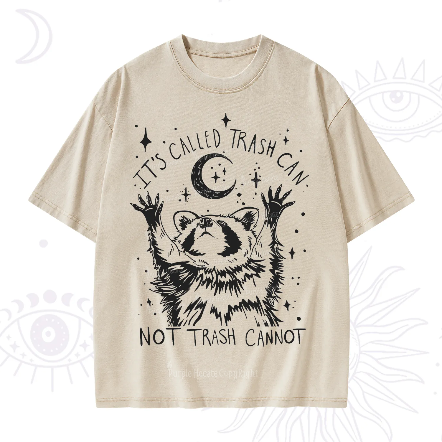 Purplehecate Its Called Trash Can Not Trash Cannot Funny Raccoon Washed T-Shirt