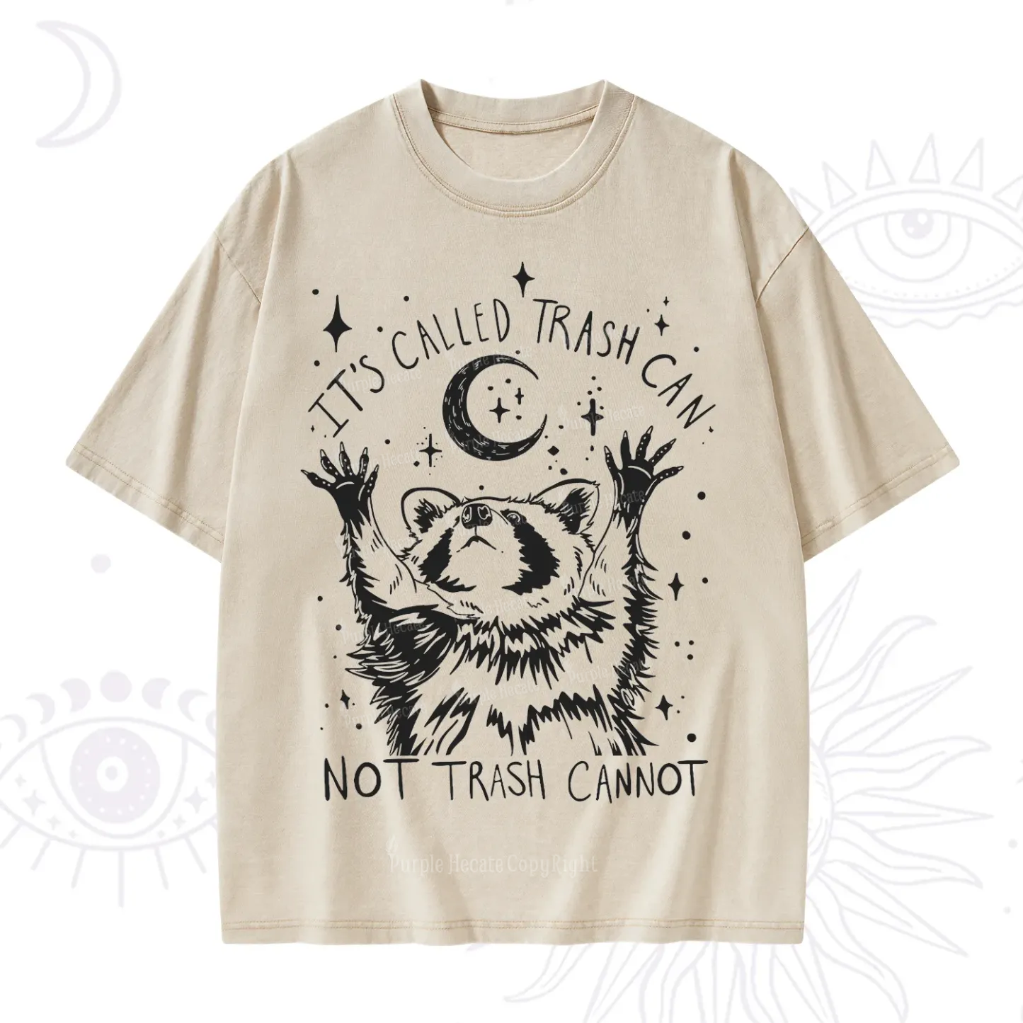 Purplehecate Its Called Trash Can Not Trash Cannot Funny Raccoon Washed T-Shirt
