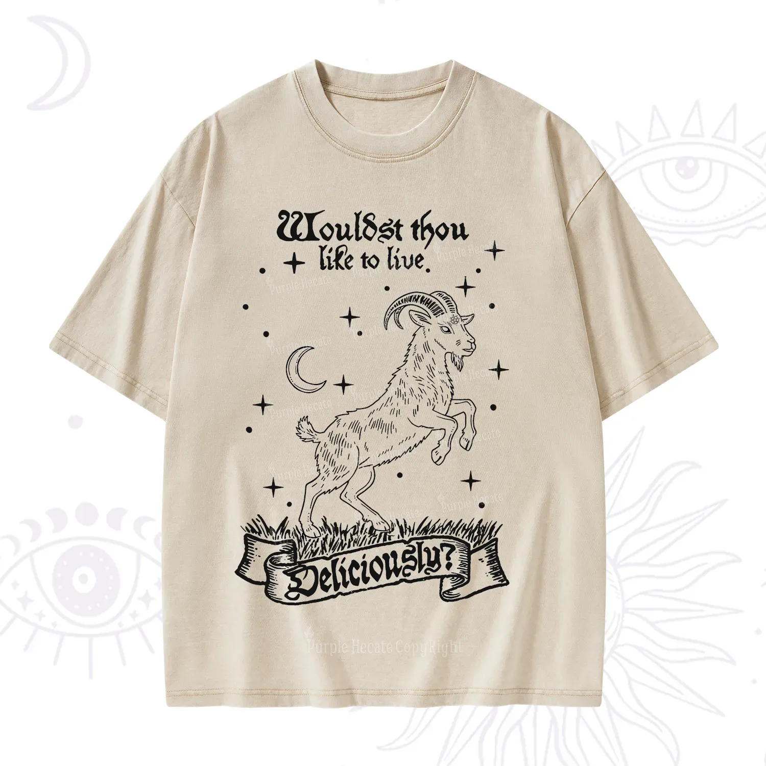 Purplehecate Wouldst Thou Like To Live Deliciously Washed T-Shirt