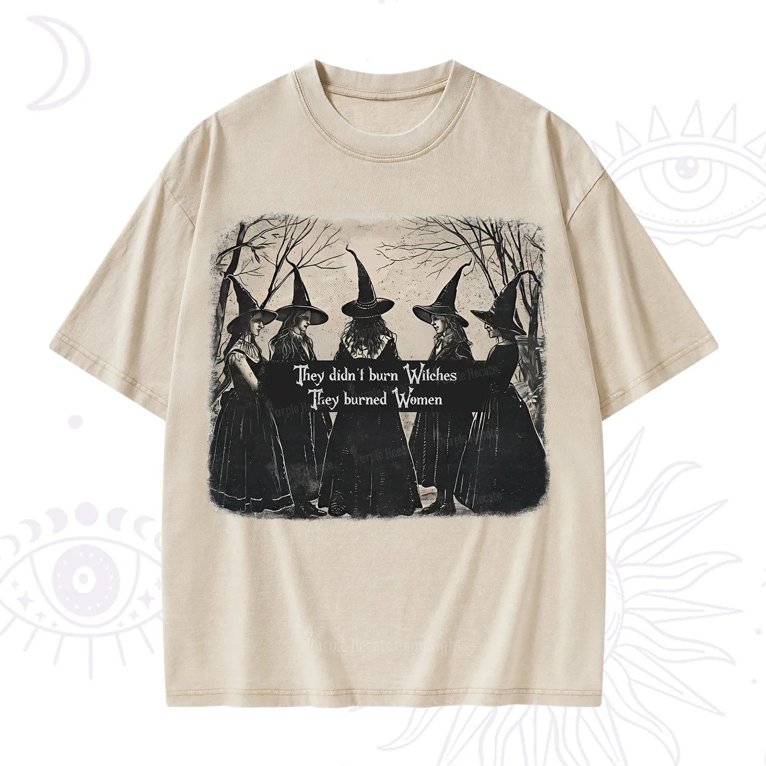 Purplehecate They Didn't Burn Witches They Burned Women Washed T-Shirt