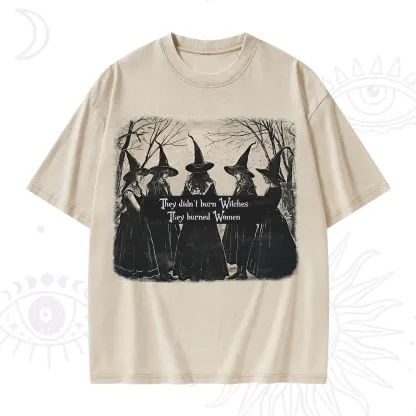Purplehecate They Didn't Burn Witches They Burned Women Washed T-Shirt