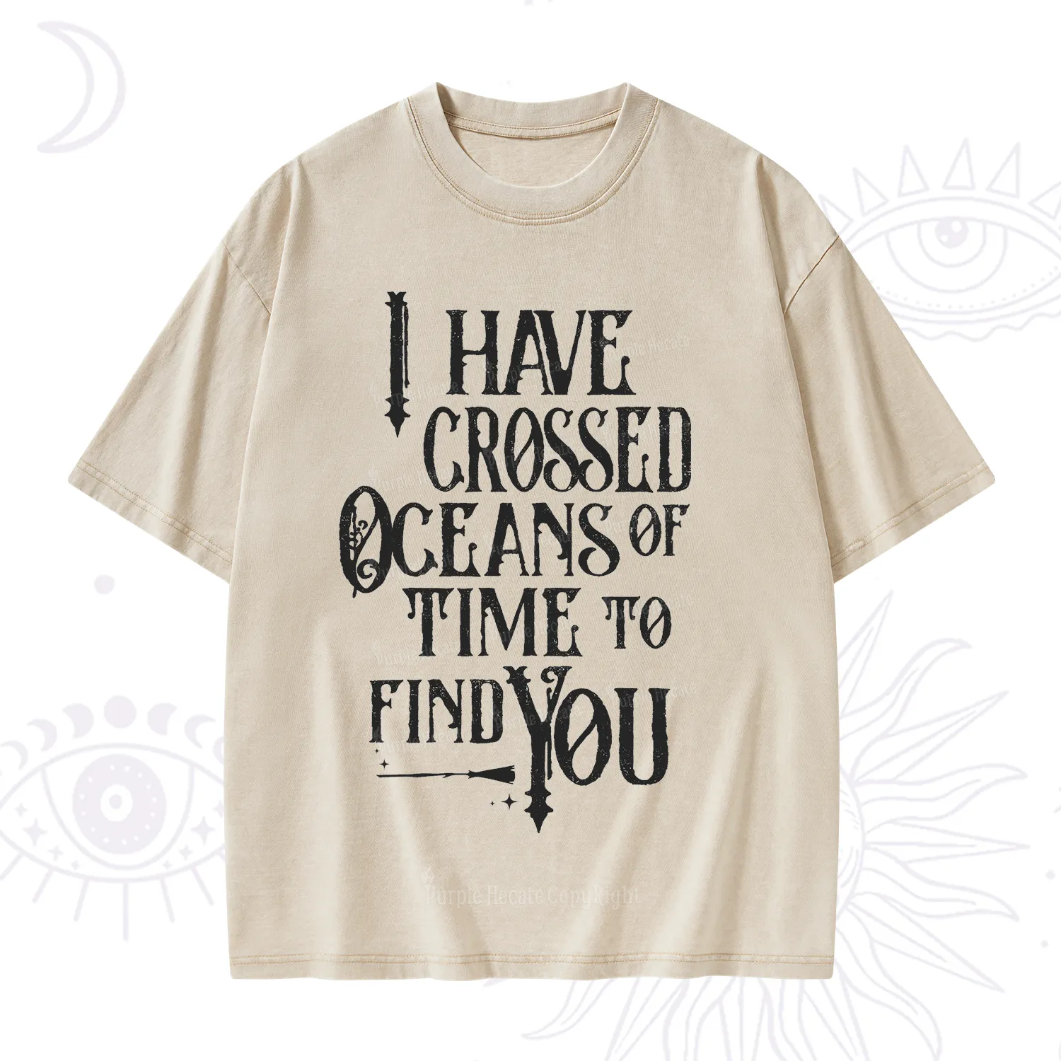 Purplehecate Across Oceans of Time I Found You Washed T-Shirt