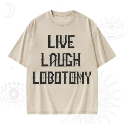 Purplehecate Live Laugh Lobotomy Washed T-Shirt