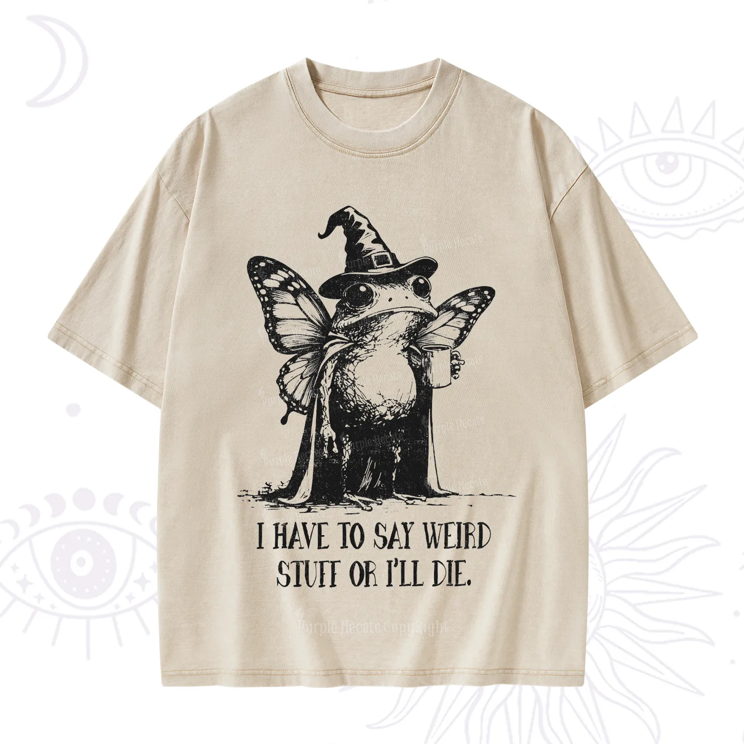 Purplehecate I Have to Say Weird Stuff Or I'll Die Washed T-Shirt