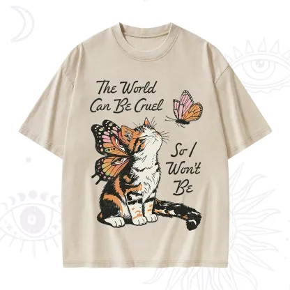 Purplehecate The World Can Be Cruel So I Won't Be Washed T-Shirt