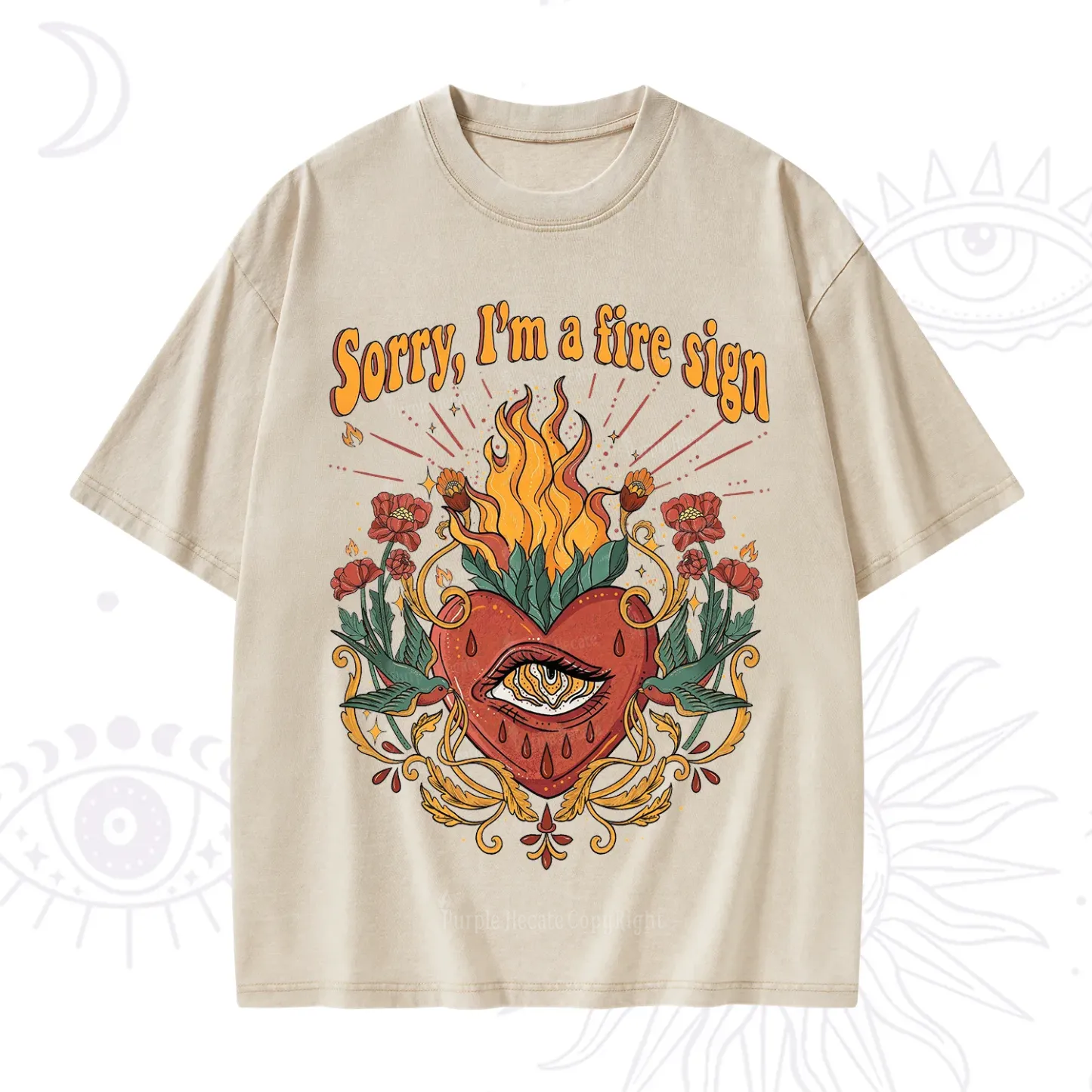 Purplehecate Sorry I'm A Fire Sign Washed T-Shirt