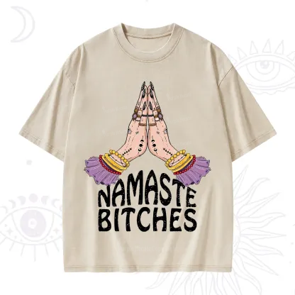 Purplehecate Namaste Bitches Washed T-Shirt