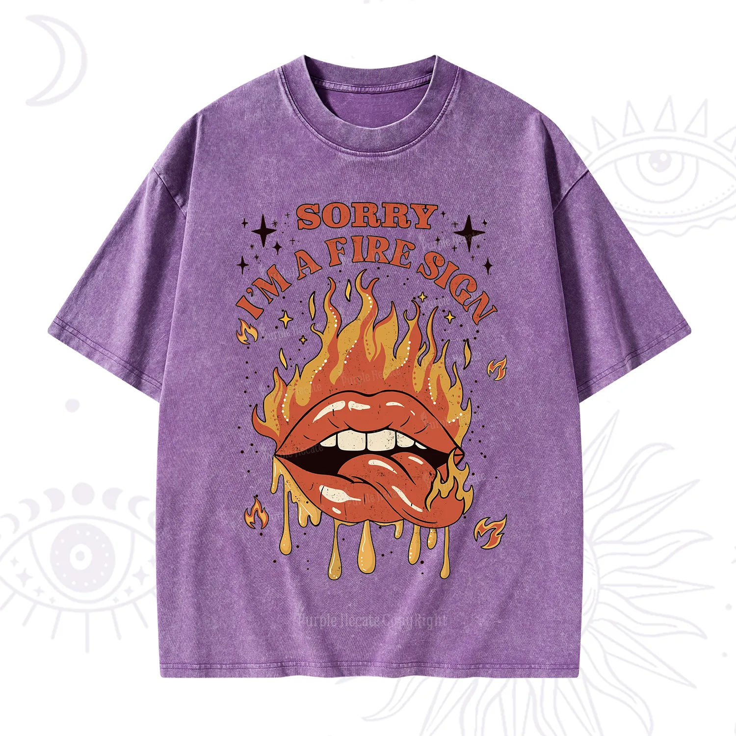 Purplehecate Sorry I'm A Fire Sign Washed T-Shirt