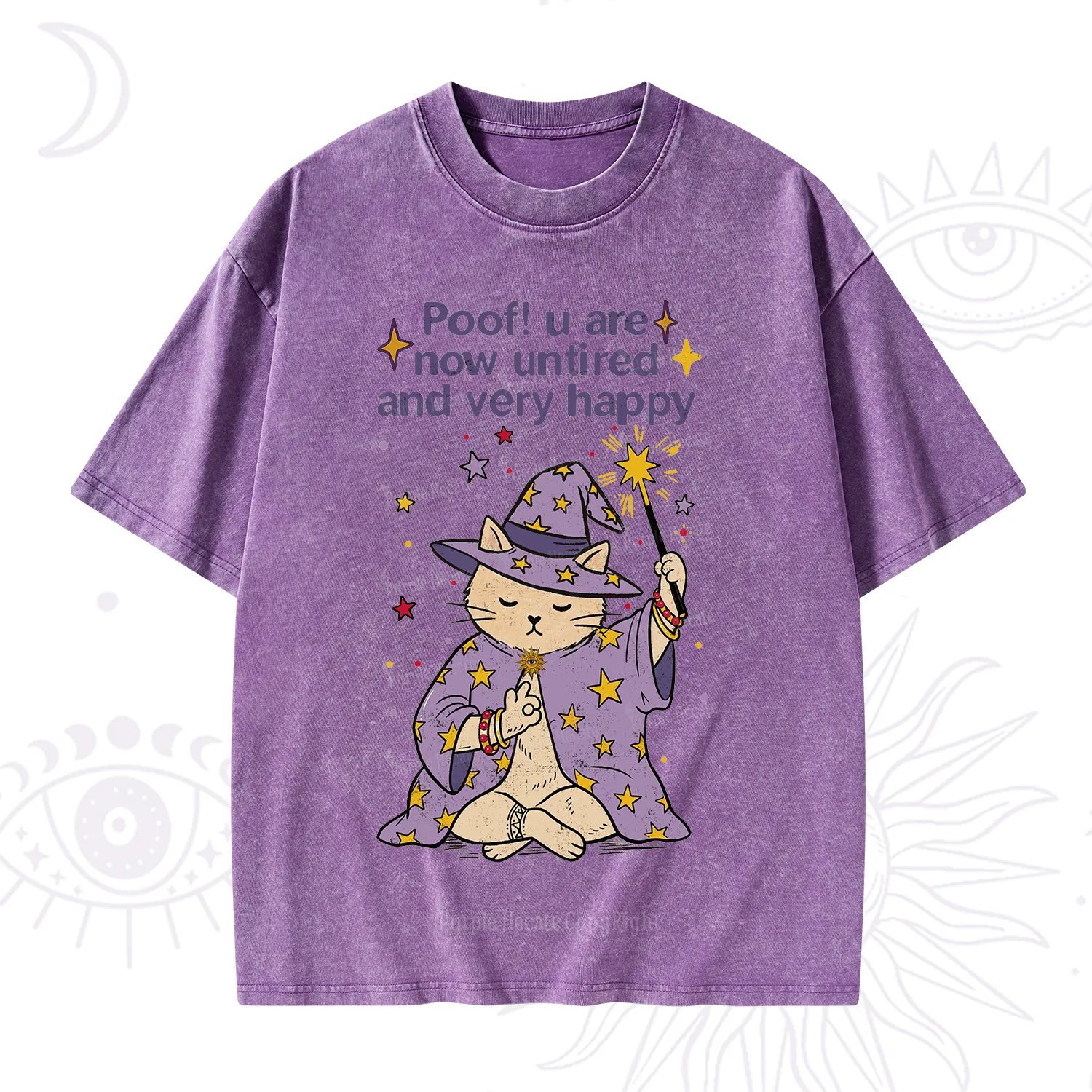 Purplehecate Poof! You Are Now Untired And Very Happy Washed T-Shirt